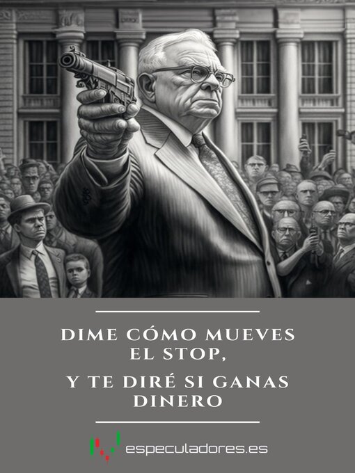 Title details for Dime cómo mueves el stop, y te diré si ganas dinero by Daniel Barredo - Available
